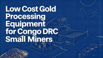 Low Cost Gold Processing Equipment for Congo DRC Small Miners